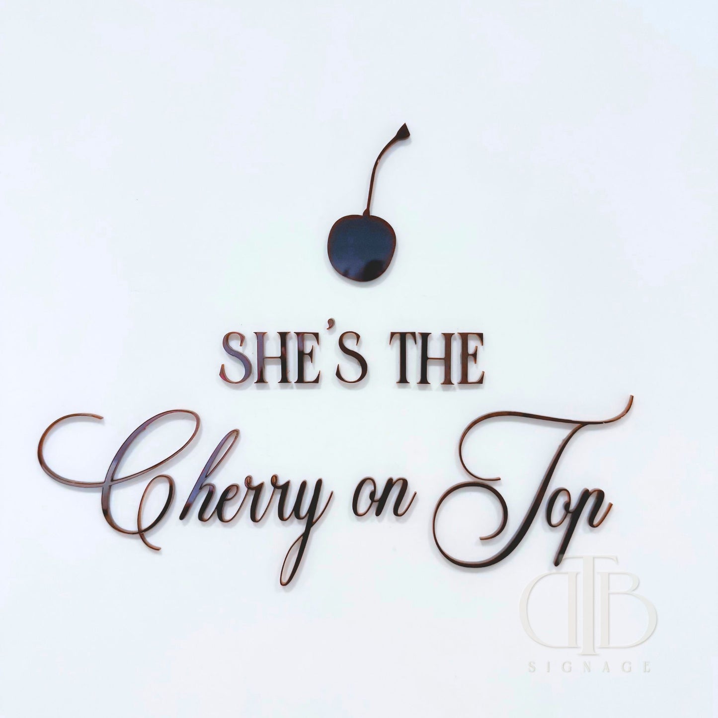 Cherry on Top Signage with Cheery | Wedding Signage | Bridal Signage | Single Layer Acrylic