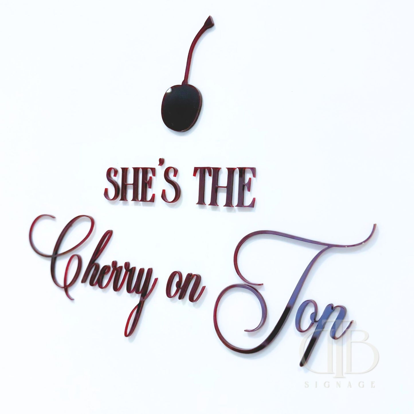 Cherry on Top Signage with Cheery | Wedding Signage | Bridal Signage | Single Layer Acrylic