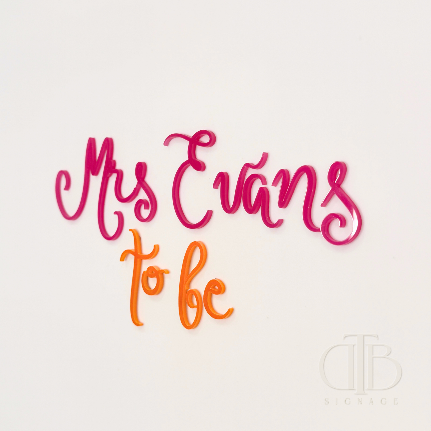 Mrs to Be Acrylic Signage | Bridal Signage | Engagement Signage | Single Layer Acrylic