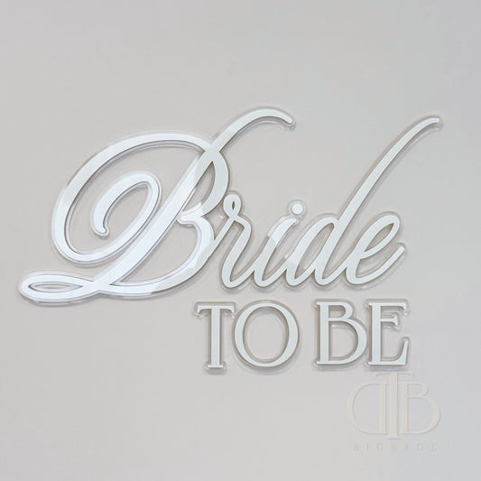 Bride To Be Acrylic Signage | Bridal Shower | Wedding Signage | Pearl Acrylic Limited Edition | Double Layered Acrylic