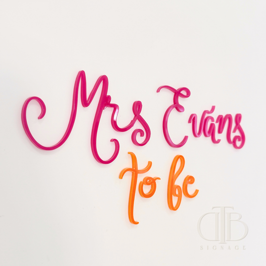 Mrs to Be Acrylic Signage |  Bridal Signage | Engagement Signage | Single Layer Acrylic