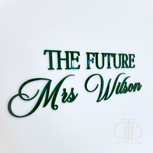 The Future Mrs Surname Signage |  Bridal Signage | Engagement Signage | Wedding Signage | Single Layer Acrylic
