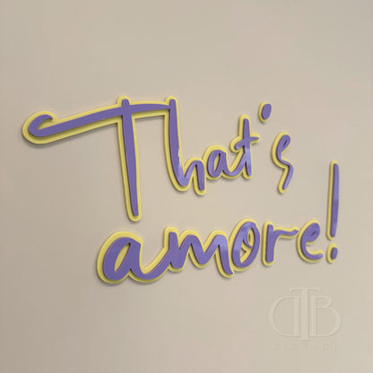 Thats Amore Arylic Signage | Baby Shower Signage | Bridal Shower | Double Layer Acrylic