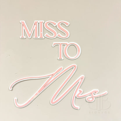 Miss to Mrs Bridal Signage | Double Layer Acrylic