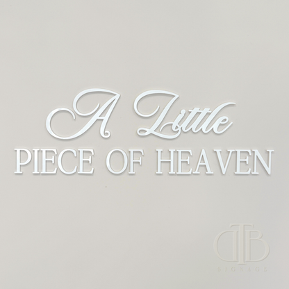 A Little Piece of Heaven | Baby Shower Signage | Single Layer Acrylic