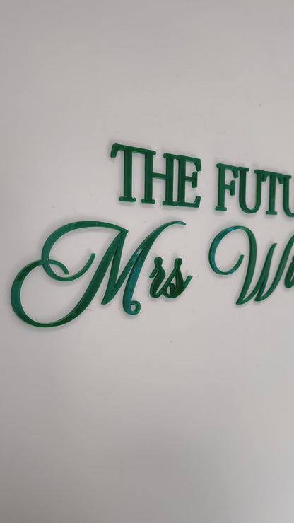 The Future Mrs Surname Signage |  Bridal Signage | Engagement Signage | Wedding Signage | Single Layer Acrylic